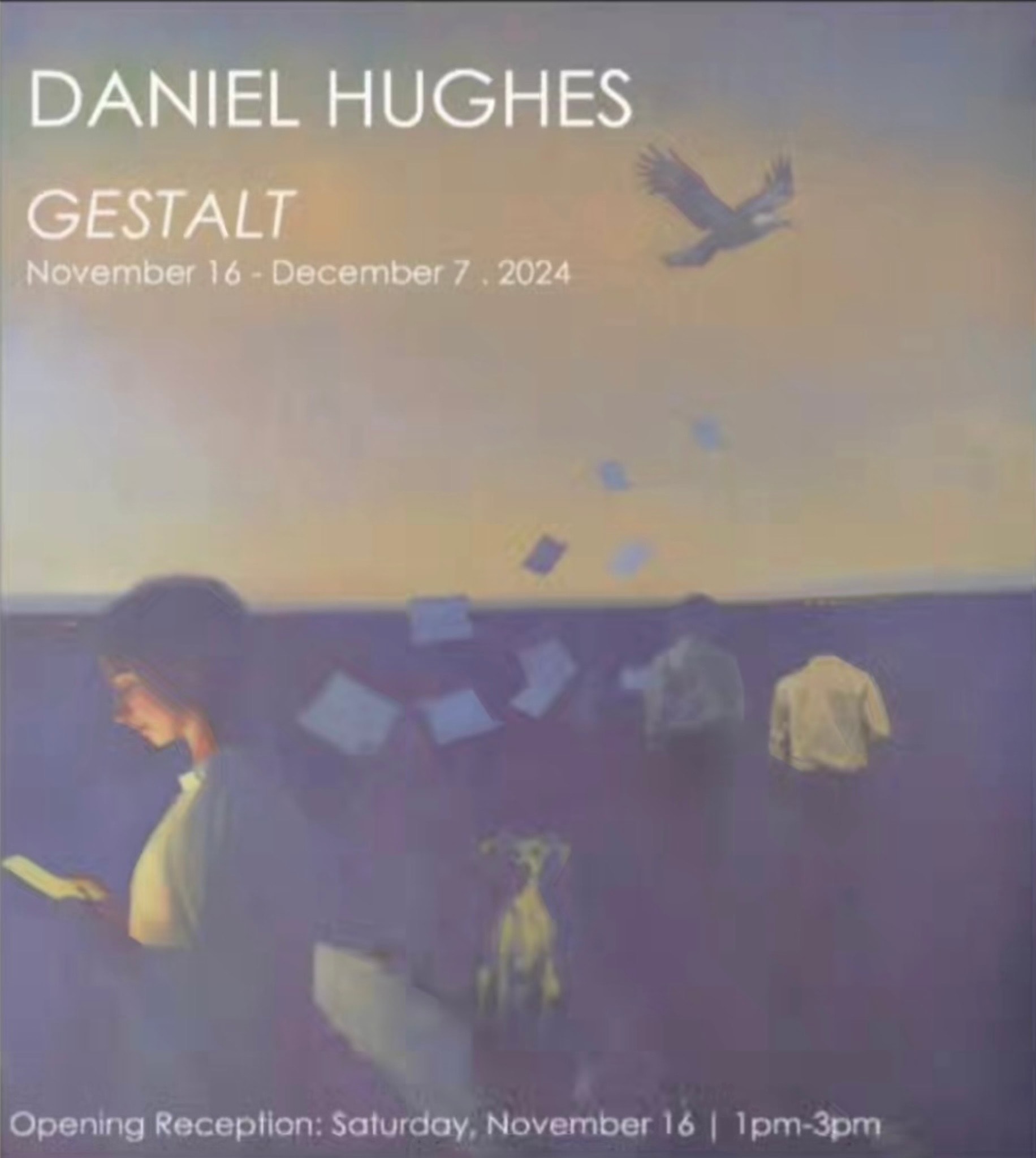 Daniel Hughes — Gestalt exhibition poster, November 16 – December 7, 2024